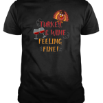 Turkey, Wine and Feeling Fine